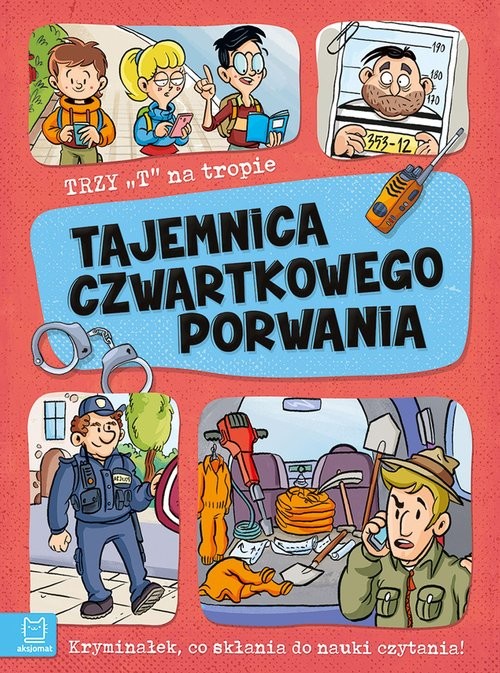 okładka Trzy T na tropie Tajemnica czwartkowego porwania książka | Agata Giełczyńska-Jonik