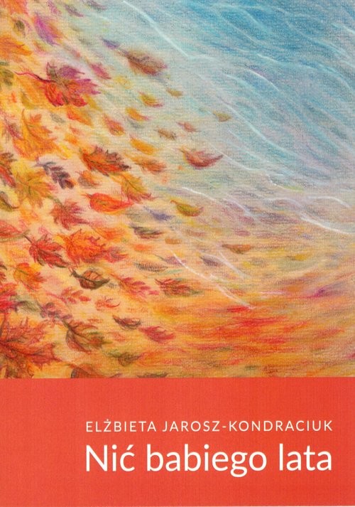 okładka Nić babiego lata / LSW książka | Elżbieta Jarosz-Kondraciuk