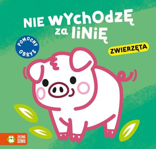 okładka Nie wychodzę za linię Zwierzęta książka