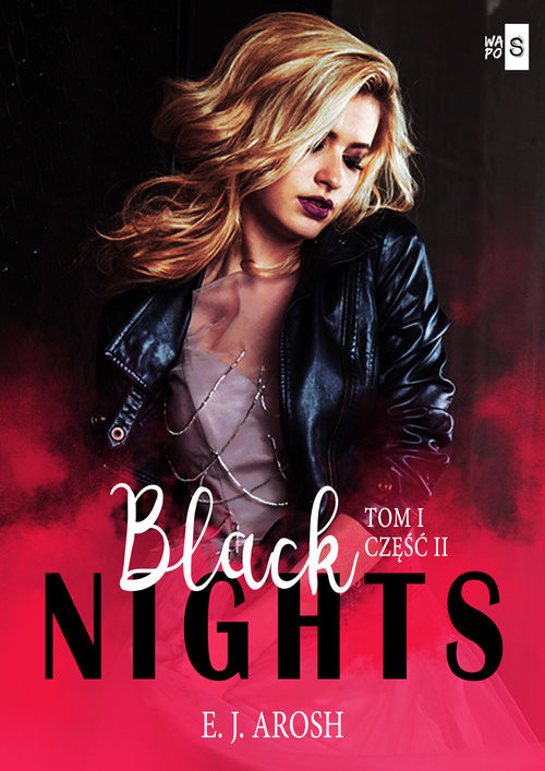 okładka Black Nights Tom 1 Część 2 książka | Arosh E.J.
