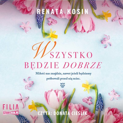 okładka Wszystko będzie dobrze audiobook | MP3 | Renata Kosin