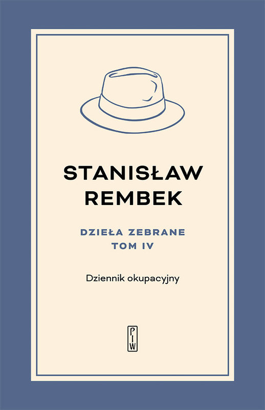 okładka Dzieła zebrane, t.4: Dziennik okupacyjny ebook | epub, mobi | Stanisław Rembek