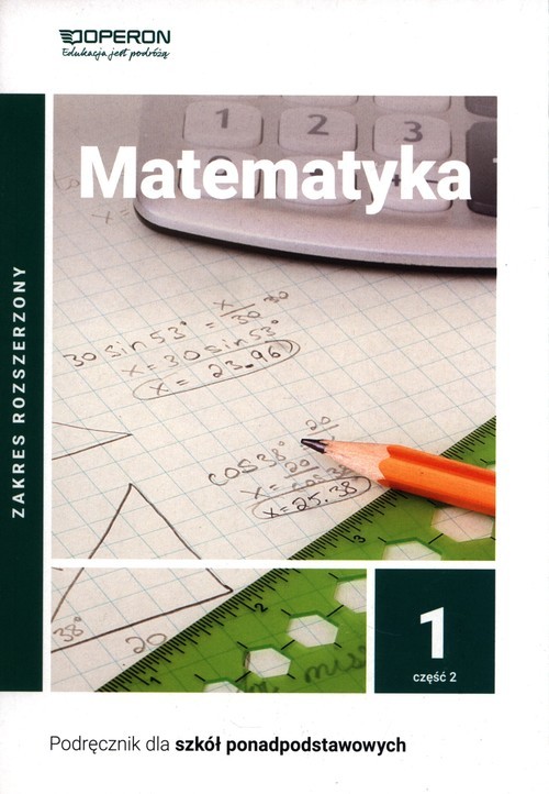 okładka Matematyka 1 Podręcznik Część 2. Zakres rozszerzony Liceum i technikum książka | Bartosz Szumny, Pawłowski Henryk, Joanna Karłowska-Pik