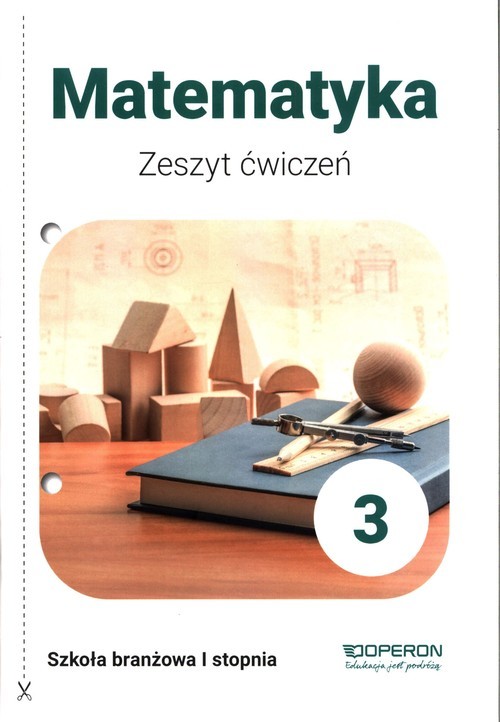 okładka Matematyka 3 Zeszyt ćwiczeń Szkoła branżowa I stopnia książka | Adam Konstantynowicz, Anna Konstantynowicz, Małgorzata Pająk