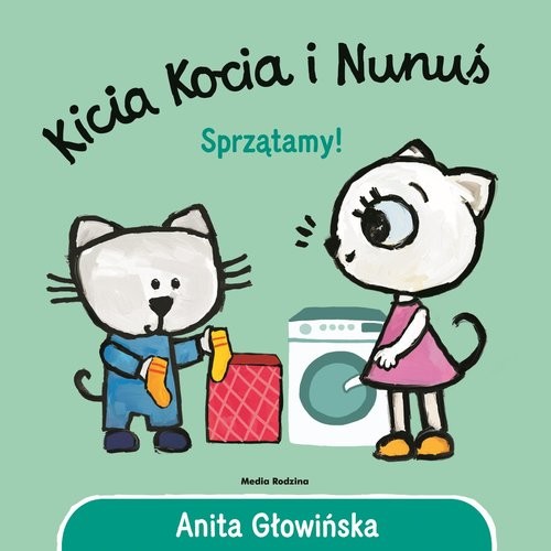 okładka Kicia Kocia i Nunuś. Sprzątamy! książka | Anita Głowińska