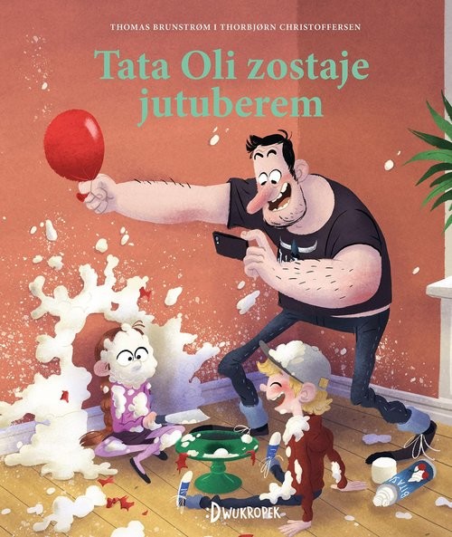 okładka Tata Oli zostaje jutuberem książka | Brunstrom Thomas