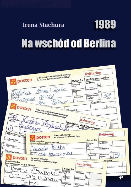 okładka 1989 Na wschód od Berlina książka | Irena Stachura