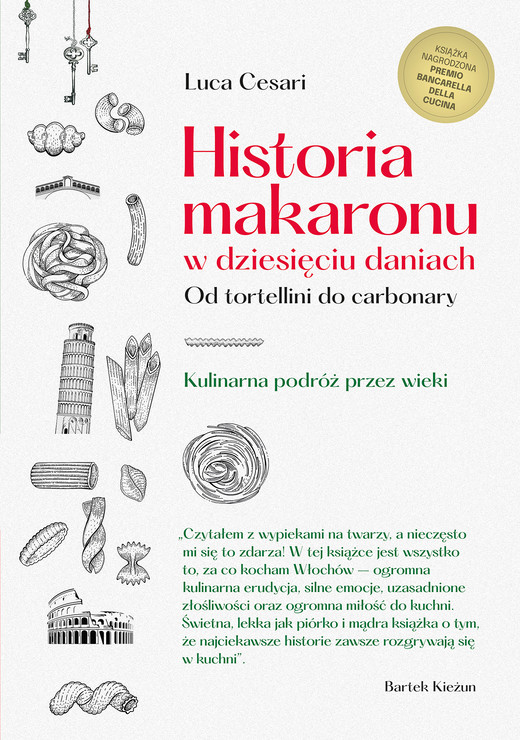 okładka Historia makaronu w dziesięciu daniach. Od tortellini do carbonary ebook | epub, mobi | Luca Cesari