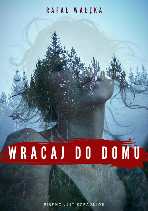 okładka Wracaj do domu ebook | epub, mobi | Rafał Wałęka