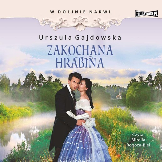 okładka W dolinie Narwi. Tom 3. Zakochana hrabina audiobook | MP3 | Urszula Gajdowska