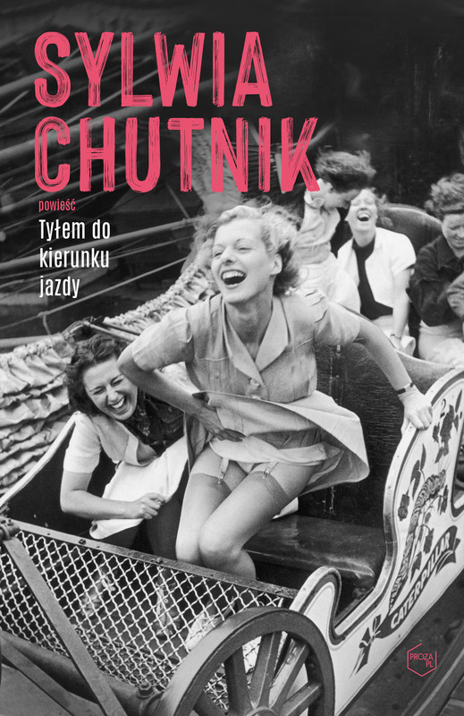 okładka Tyłem do kierunku jazdy ebook | epub, mobi | Sylwia Chutnik