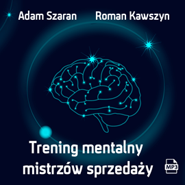 okładka Trening mentalny mistrzów sprzedaży audiobook | MP3 | Kawszyn Roman