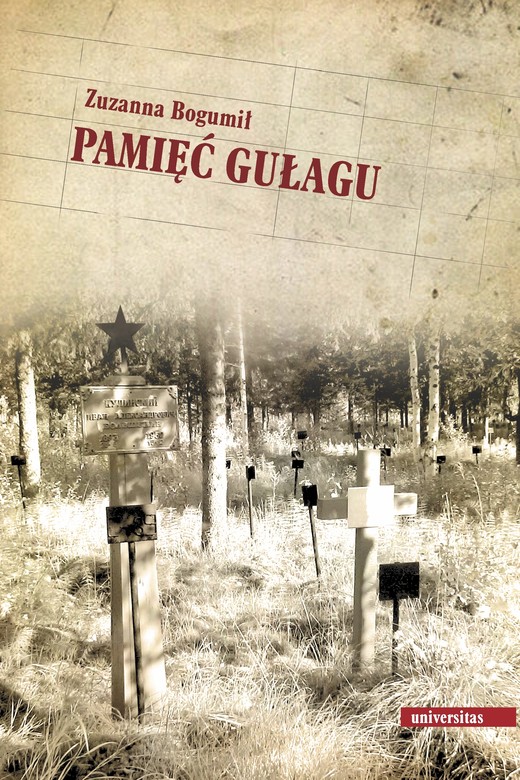 okładka Pamięć GUŁagu ebook | pdf | Zuzanna Bogumił