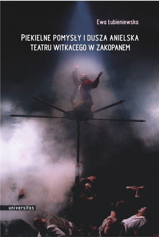 okładka Piekielne pomysły i dusza anielska Teatru Witkacego w Zakopanem ebook | pdf | Ewa Łubieniewska