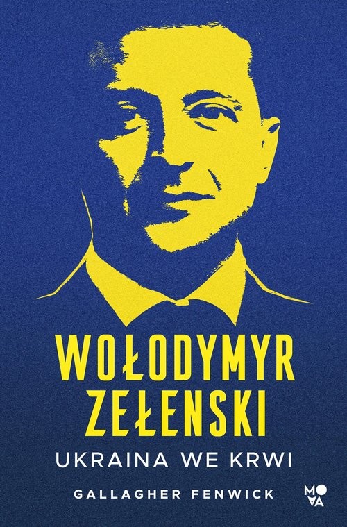 okładka Wołodymyr Zełenski Ukraina we krwi książka | Gallagher Fenwick