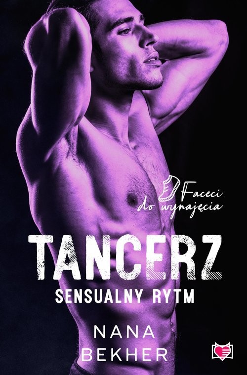 okładka Tancerz. Sensualny rytm. Faceci do wynajęcia. Tom 9 książka | Nana Bekher