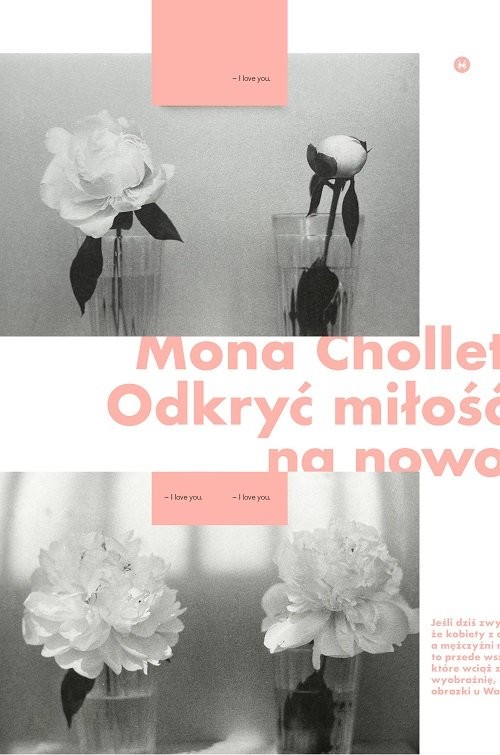 okładka Odkryć miłość na nowo. Jak patriarchat sabotuje relacje heteroseksualne książka | Mona Chollet