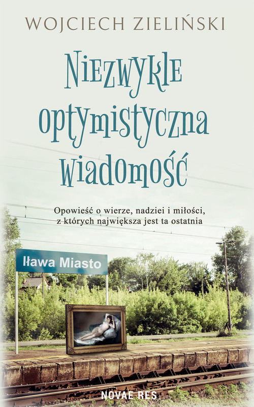 okładka Niezwykle optymistyczna wiadomość ebook | epub, mobi | Wojciech Zieliński