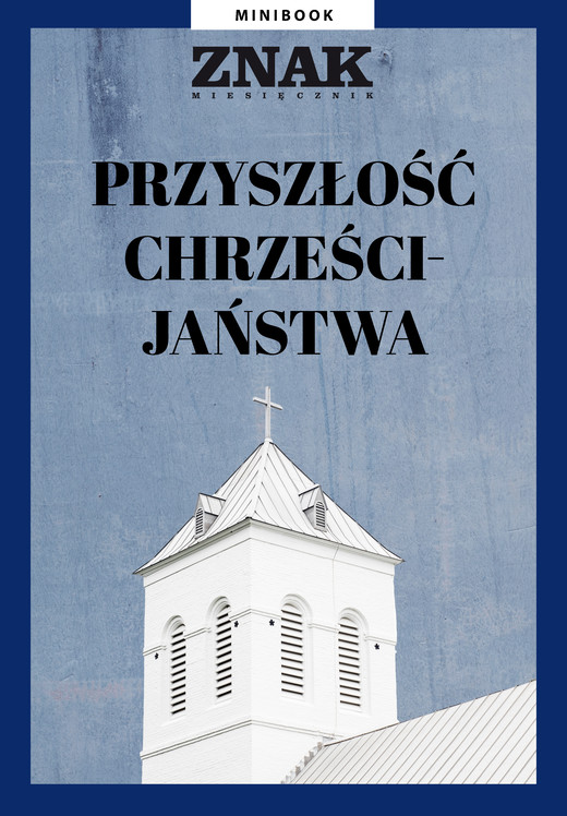 okładka Przyszłość chrześcijaństwa ebook | epub, mobi | Opracowanie zbiorowe