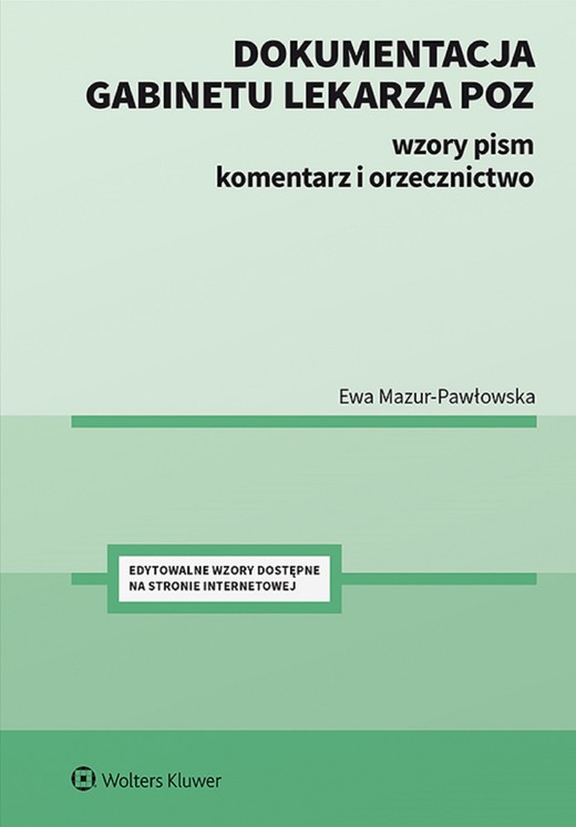 okładka Dokumentacja gabinetu lekarza POZ. Wzory pism, komentarz i orzecznictwo (pdf) ebook | pdf | Ewa Mazur-Pawłowska