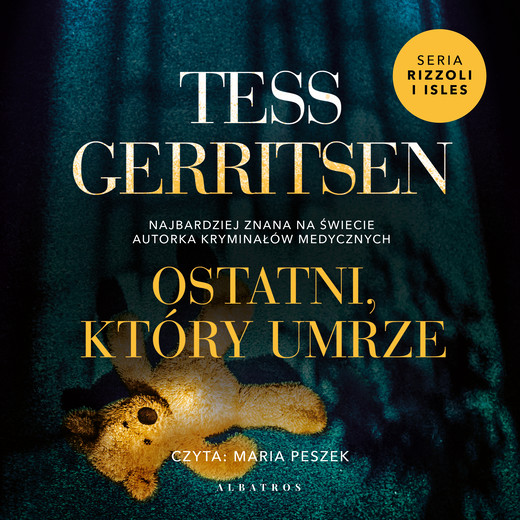 okładka Ostatni, który umrze audiobook | MP3 | Tess Gerritsen