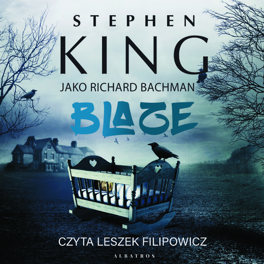 okładka BLAZE audiobook | MP3 | Stephen King