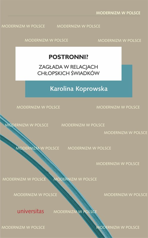 okładka Postronni? Zagłada w relacjach chłopskich świadków ebook | pdf | Koprowska Karolina
