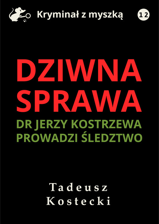 okładka Dziwna sprawa ebook | epub, mobi, pdf | Tadeusz Kostecki