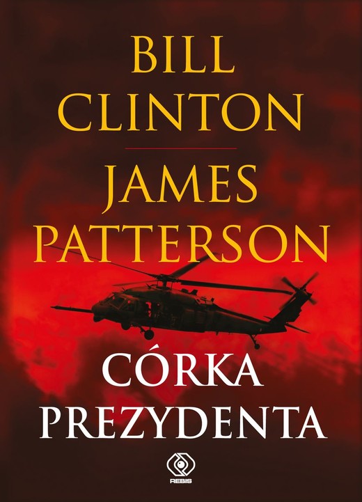 okładka Córka prezydenta książka | James Patterson, Bill Clinton
