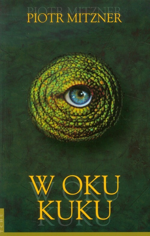 okładka W oku kuku książka | Mitzner Piotr