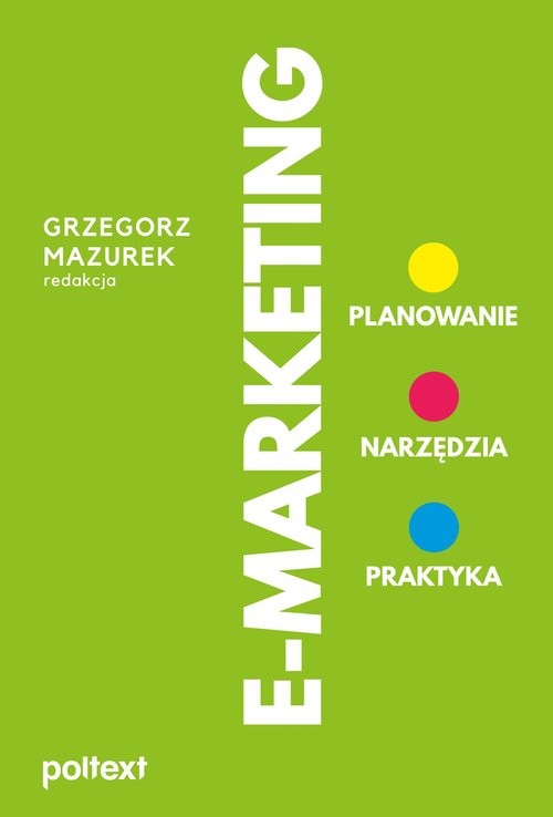 okładka E-Marketing Planowanie, narzędzia, praktyka książka