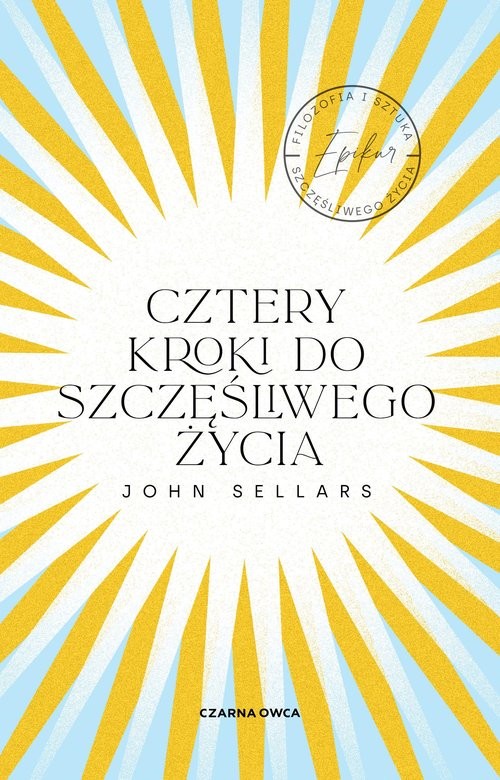 okładka Cztery kroki do szczęśliwego życia książka | John Sellars