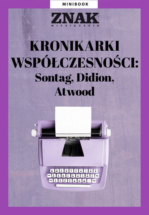 okładka Kronikarki współczesności: Sontag, Didion, Atwood ebook | epub, mobi | Opracowanie zbiorowe