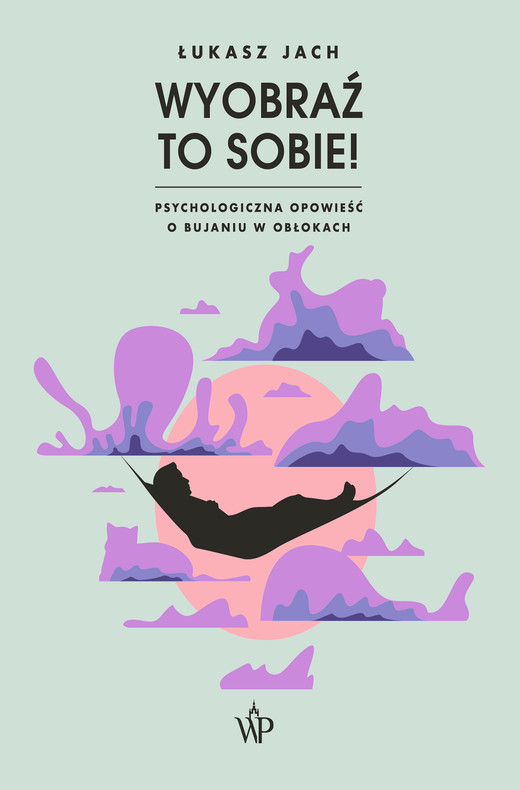 okładka Wyobraź to sobie! ebook | epub, mobi | Łukasz Jach