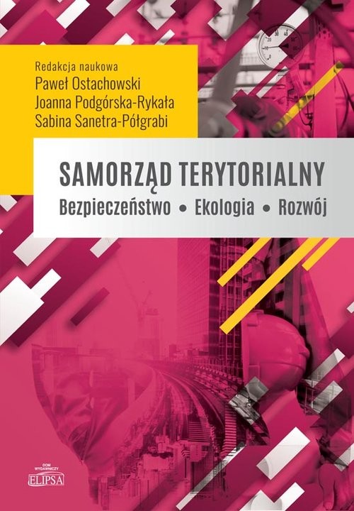 okładka Samorząd terytorialny. Bezpieczeństwo - Ekologia - Rozwój książka