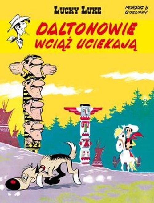 okładka Lucky Luke Daltonowie wciąż uciekają książka