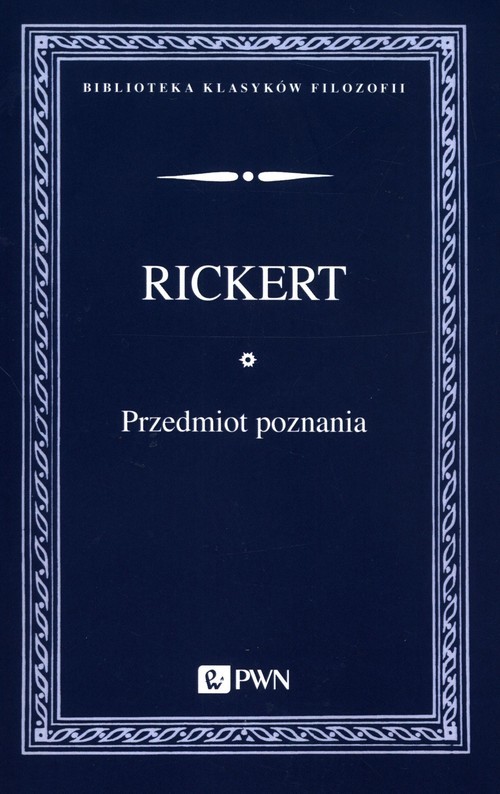 okładka Przedmiot poznania Wprowadzenie do filozofii transcendentalnej książka | Heinrich Rickert