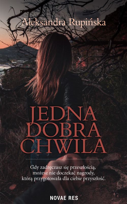 okładka Jedna dobra chwila ebook | epub, mobi | Aleksandra Rupińska