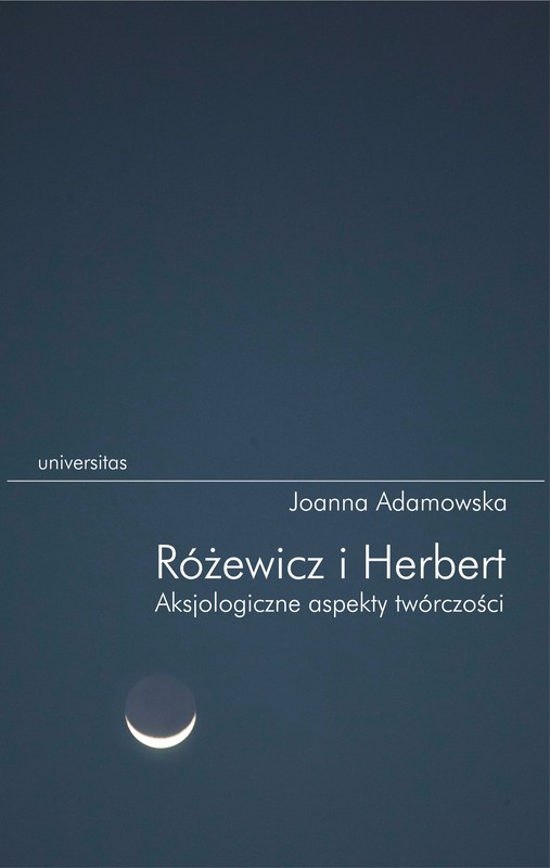 okładka Różewicz i Herbert. Aksjologiczne aspekty twórczości ebook | pdf | Joanna Adamowska