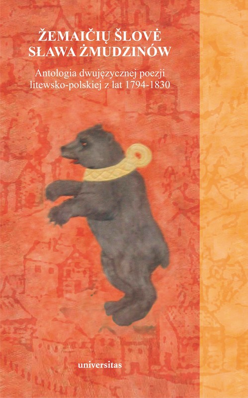 okładka Sława Żmudzinów/Žemaičių šlovė. Antologia dwujęzycznej poezji litewsko-polskiej z lat 1794-1830 ebook | pdf | Bukowiec Paweł