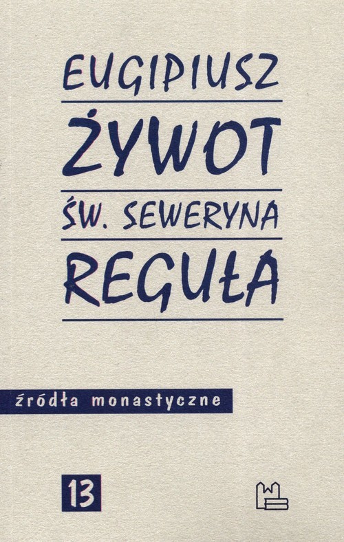 okładka Żywot św. Seweryna Reguła książka | Eugipiusz