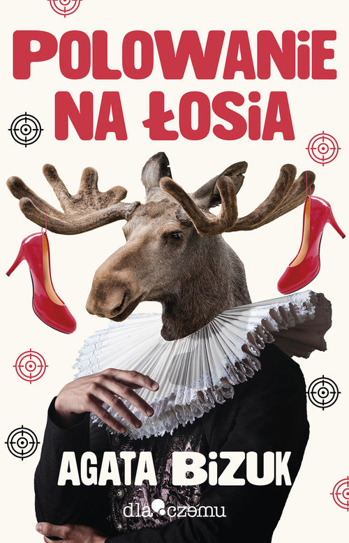okładka Polowanie na łosia książka | Agata Bizuk