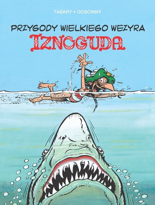 okładka Przygody wielkiego wezyra Iznoguda Tom 6 książka