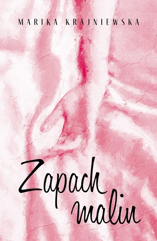 okładka Zapach malin książka | Marika Krajniewska