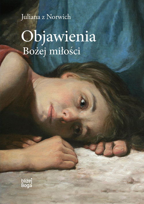 okładka Objawienia Bożej miłości książka | Julianna zNorwich