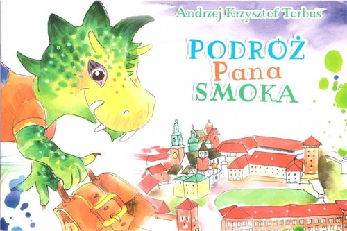 okładka Podróż Pana Smoka / Ars Longa książka | Andrzej Krzysztof Torbus