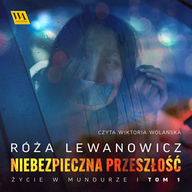 okładka Niebezpieczna przeszłość audiobook | MP3 | Róża Lewanowicz