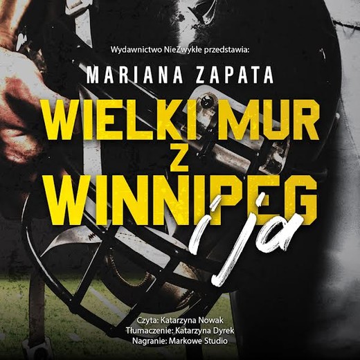okładka Wielki mur z Winnipeg i ja audiobook | MP3 | Zapata Mariana