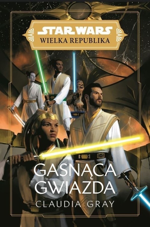 okładka Star Wars Wielka Republika. Gasnąca gwiazda książka | Claudia Gray