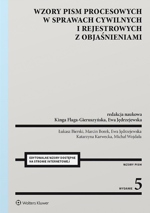 okładka Wzory pism procesowych w sprawach cywilnych i rejestrowych z objaśnieniami (pdf) ebook | pdf | Praca zbiorowa, Redakcja naukowa: Kinga Flaga-Gieruszyńska, Ewa Jędrzejewska